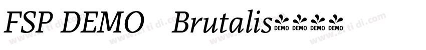 FSP DEMO   Brutalis字体转换